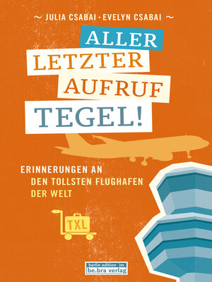 cover image of Allerletzter Aufruf Tegel!